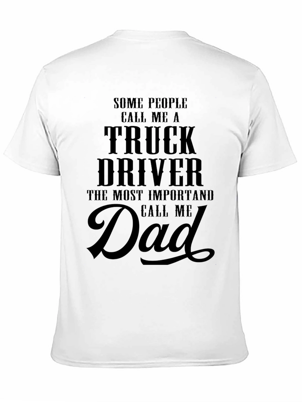 Truck Driver Dad T-Shirt: Black Graphic Tee