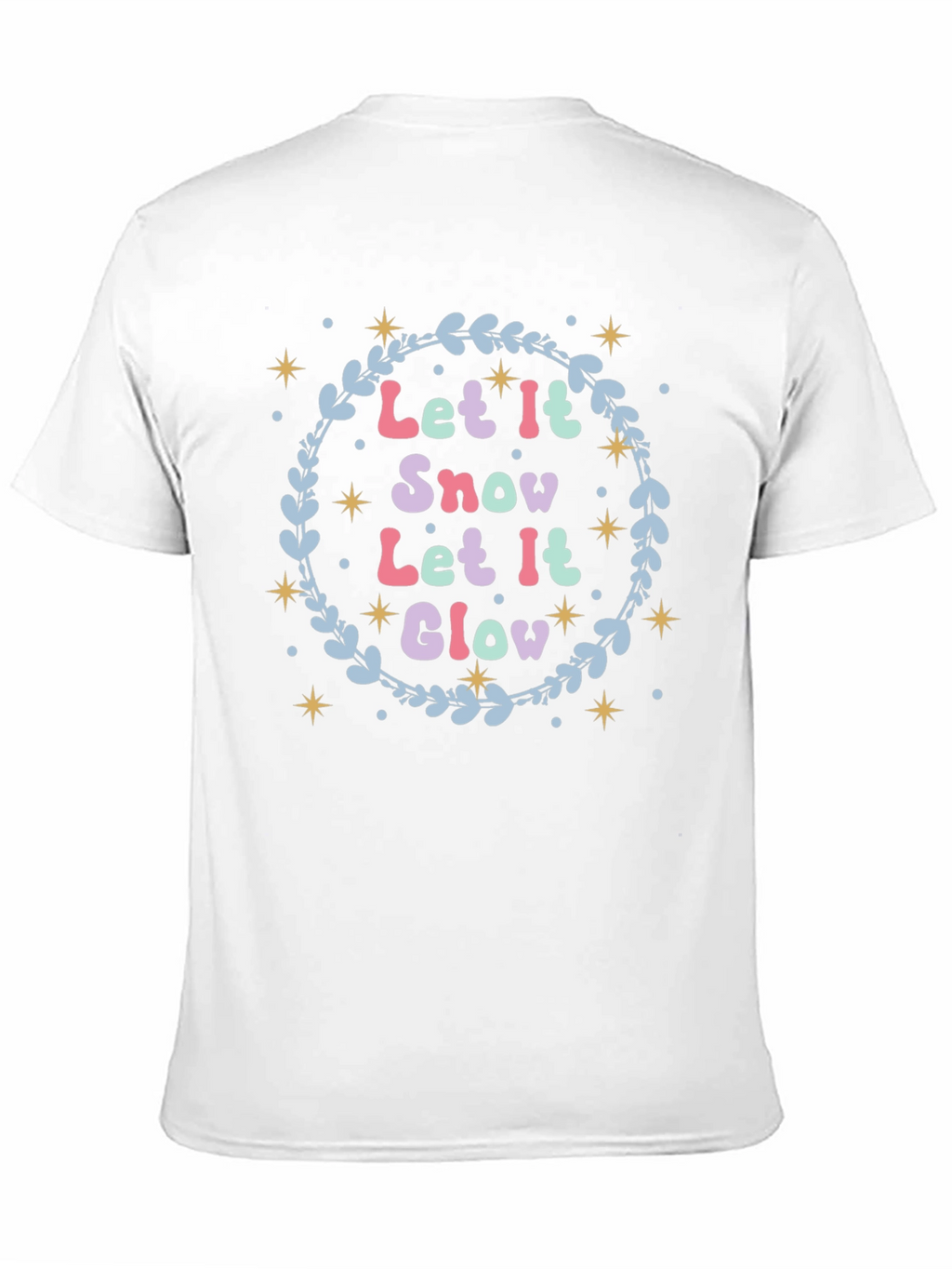 Let it Snow Glow Festive Holiday T-Shirt