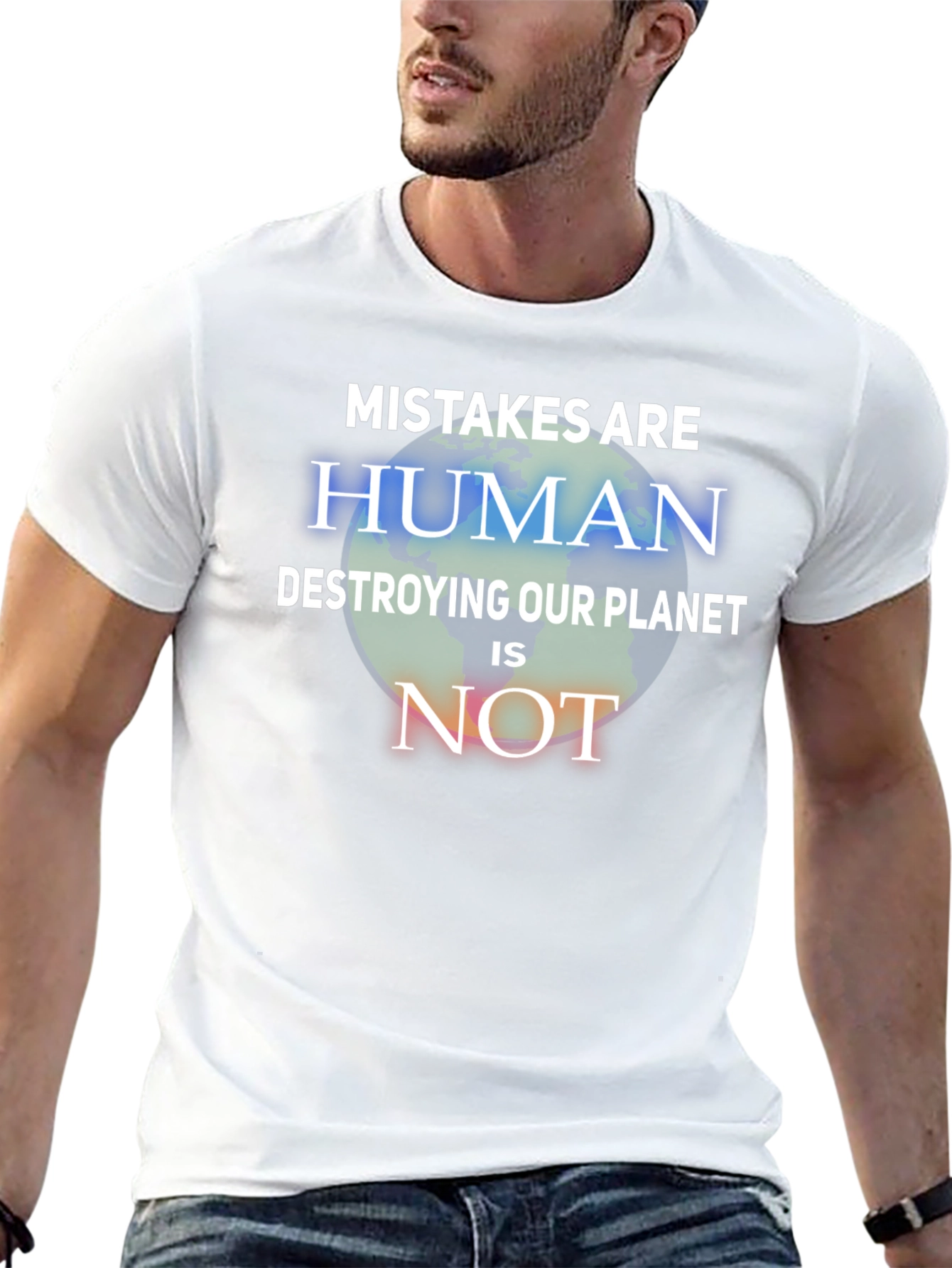 Mistakes Are Human T-Shirt - Save the Planet Tee