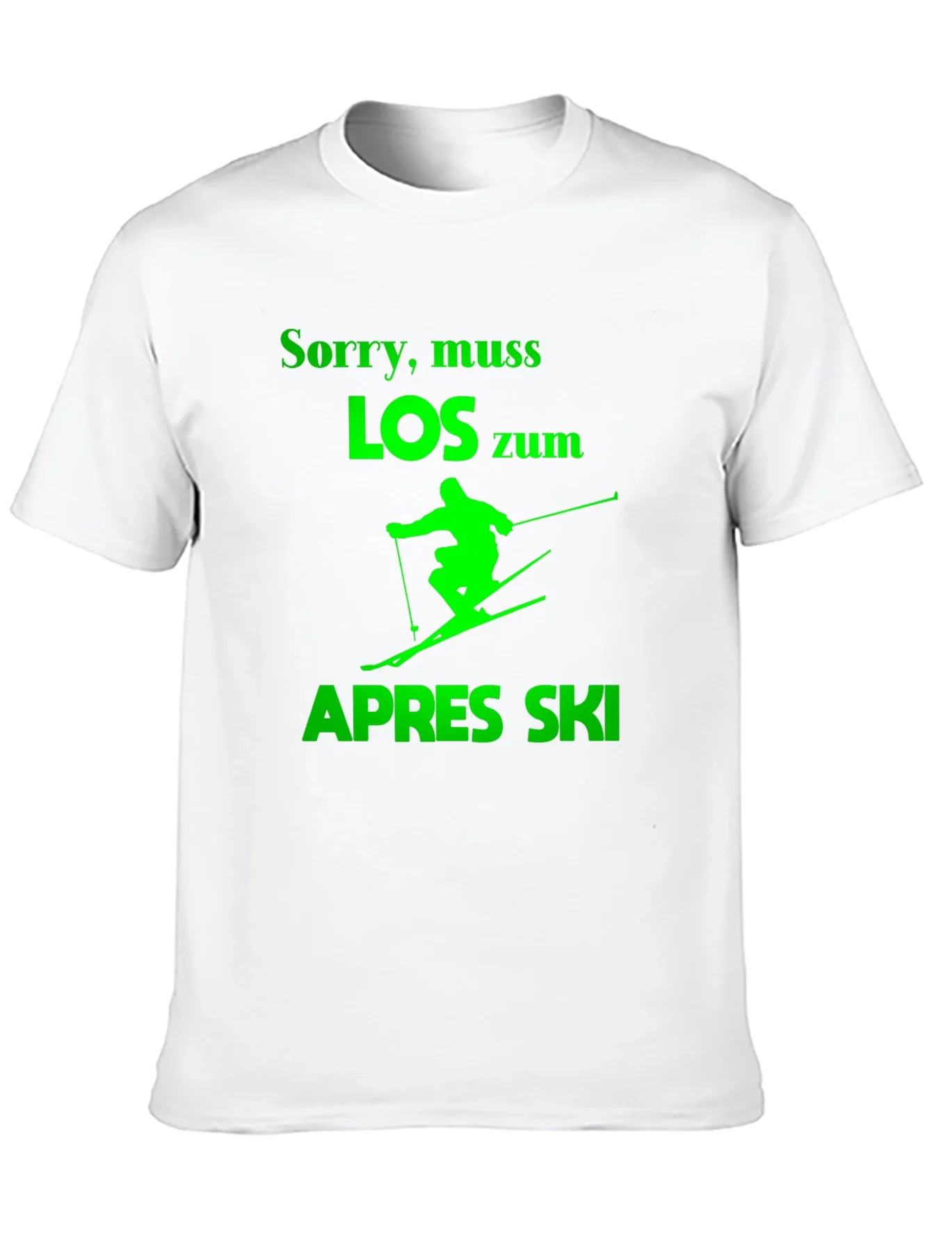 Apres Ski Skiing T-Shirt - Sorry Muss Los