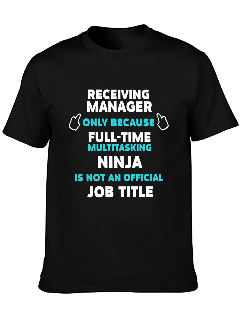 Receiving Manager Ninja T-Shirt
