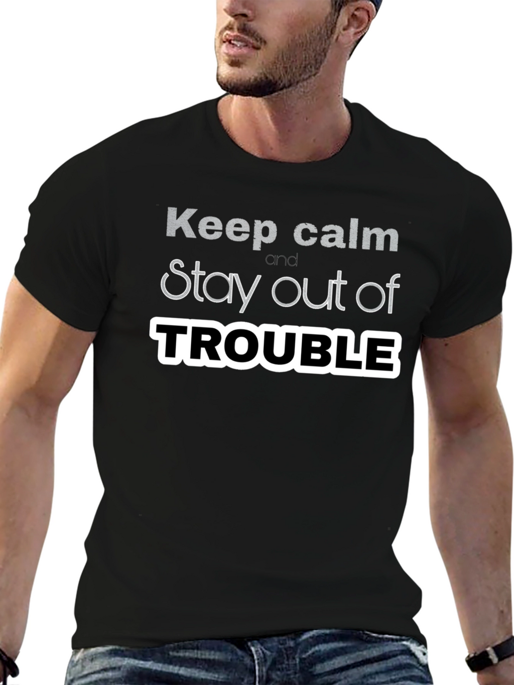 Keep Calm Stay Out of Trouble T-Shirt