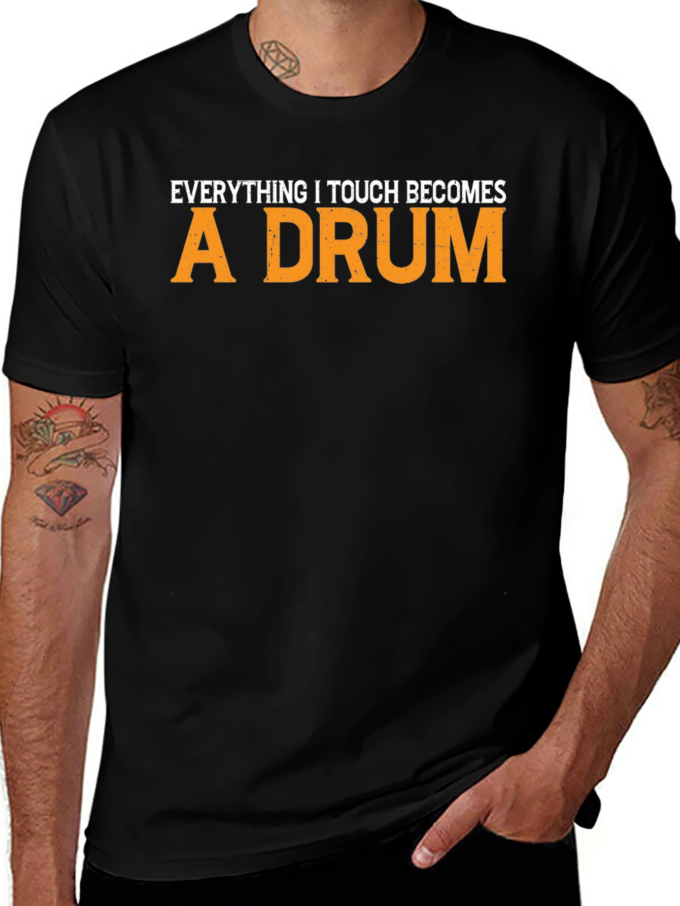 Everything I Touch Becomes A Drum T-Shirt