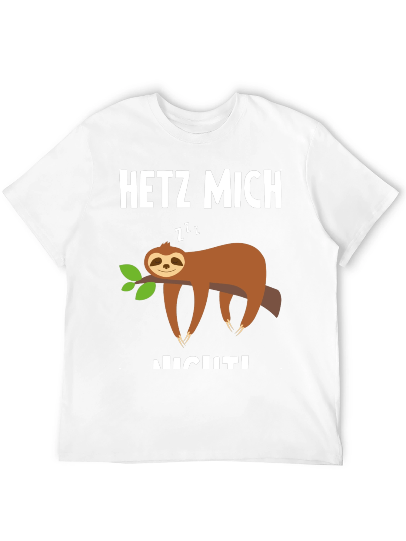 Sloth Graphic T-Shirt - Hetz Mich Nicht - Unisex