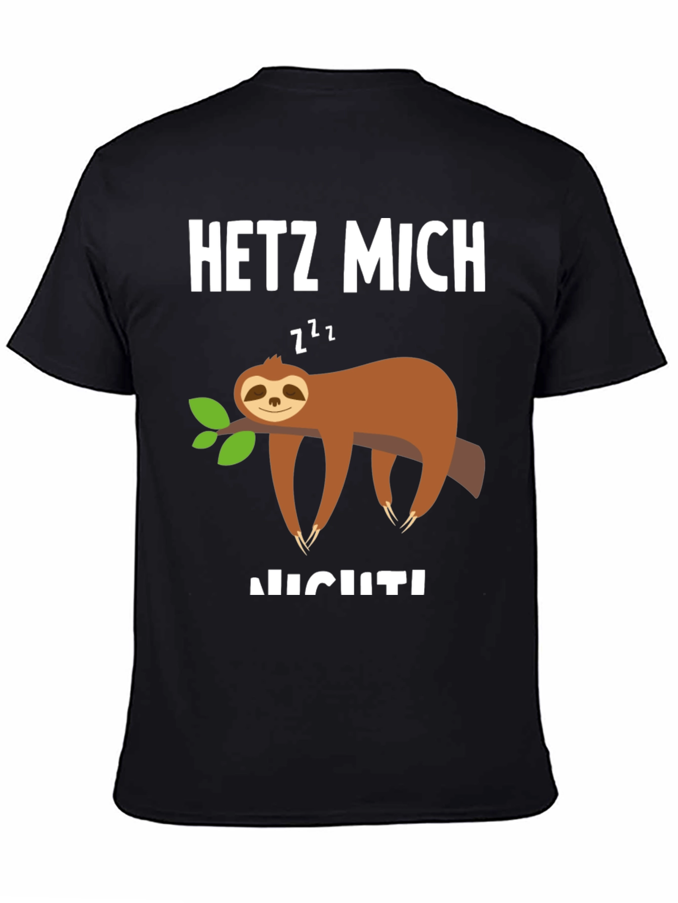Sloth Graphic T-Shirt - Hetz Mich Nicht - Unisex