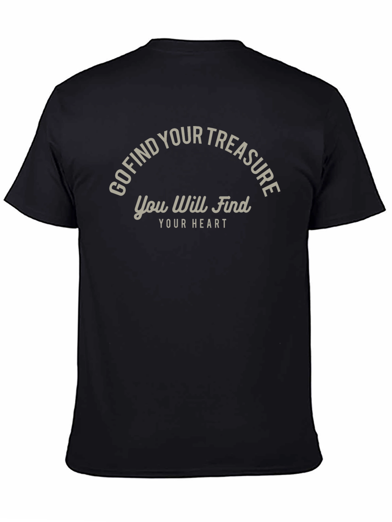 Go Find Your Treasure T-Shirt