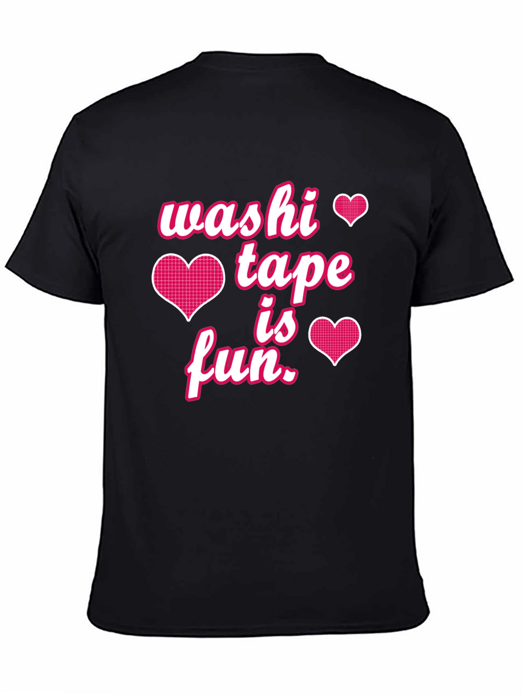 Washi Tape is Fun Graphic Tee