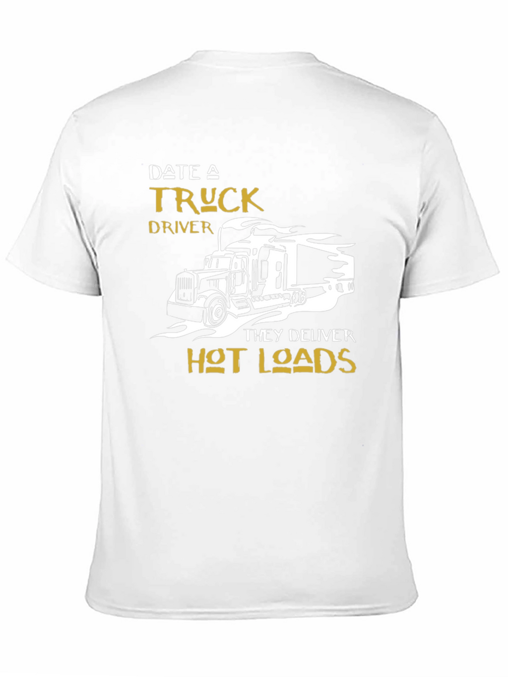 Date a Truck Driver T-Shirt