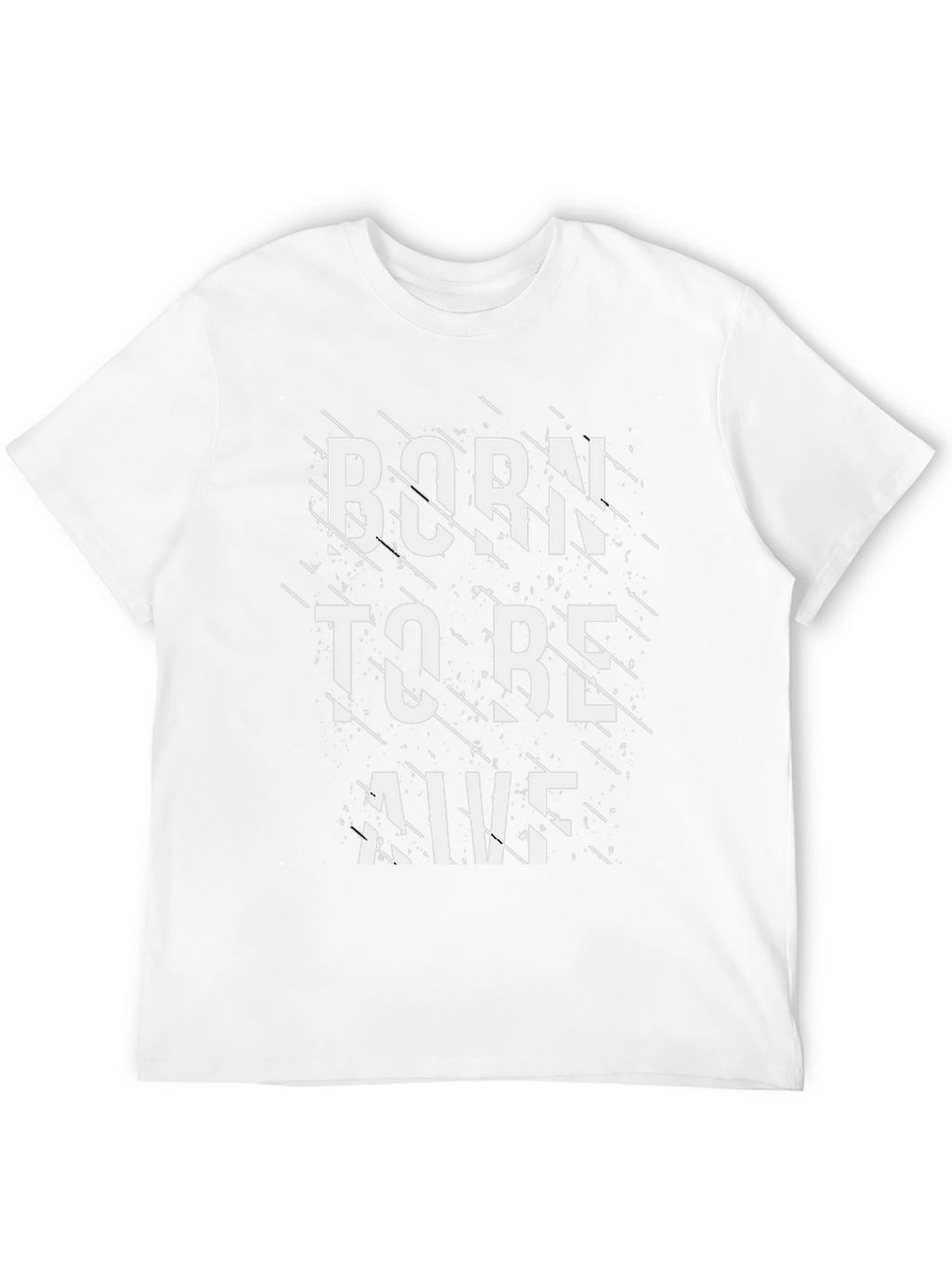Born to be Alive Graphic T-Shirt