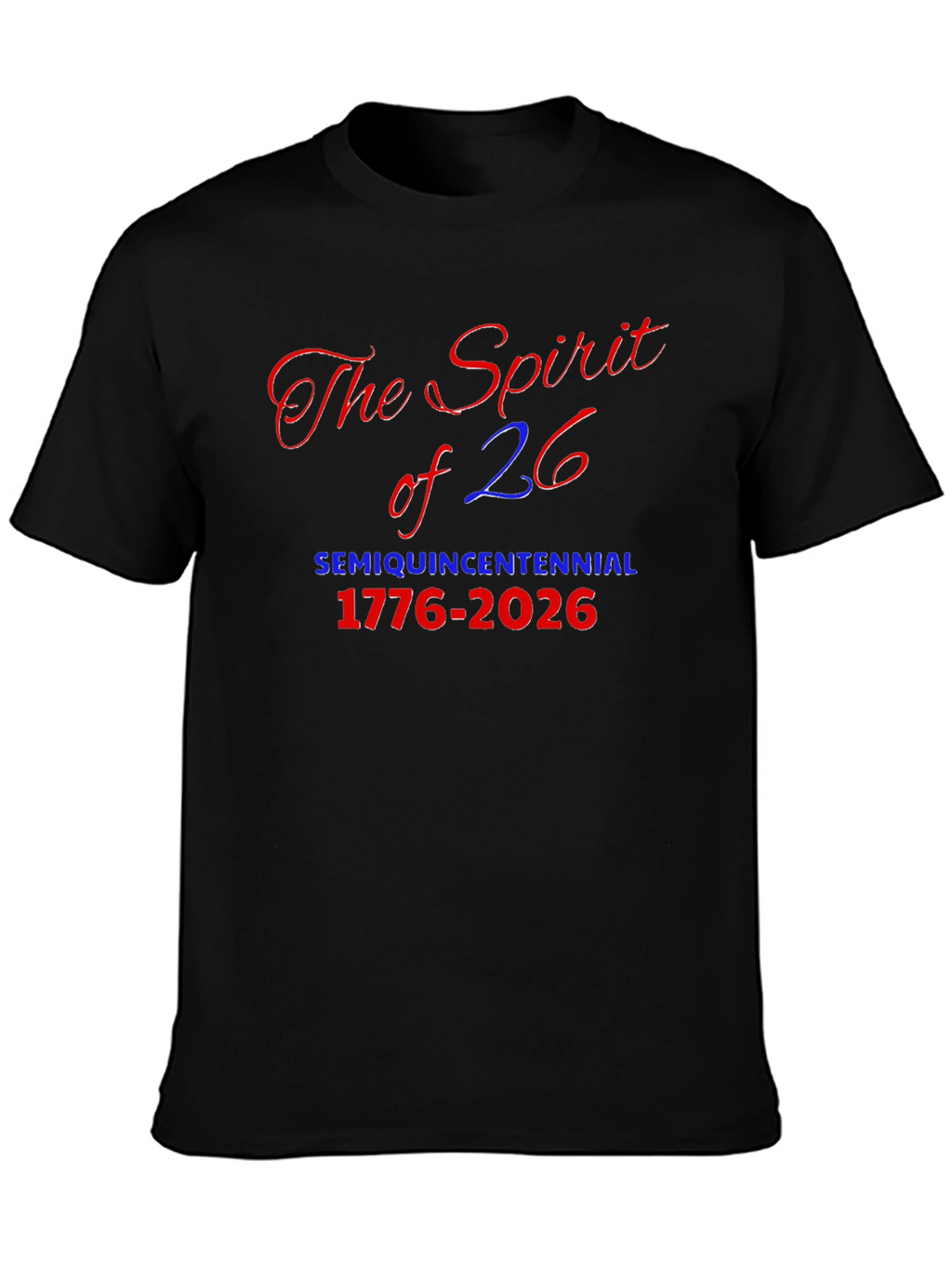 Spirit of 26 Semiquincentennial Tee