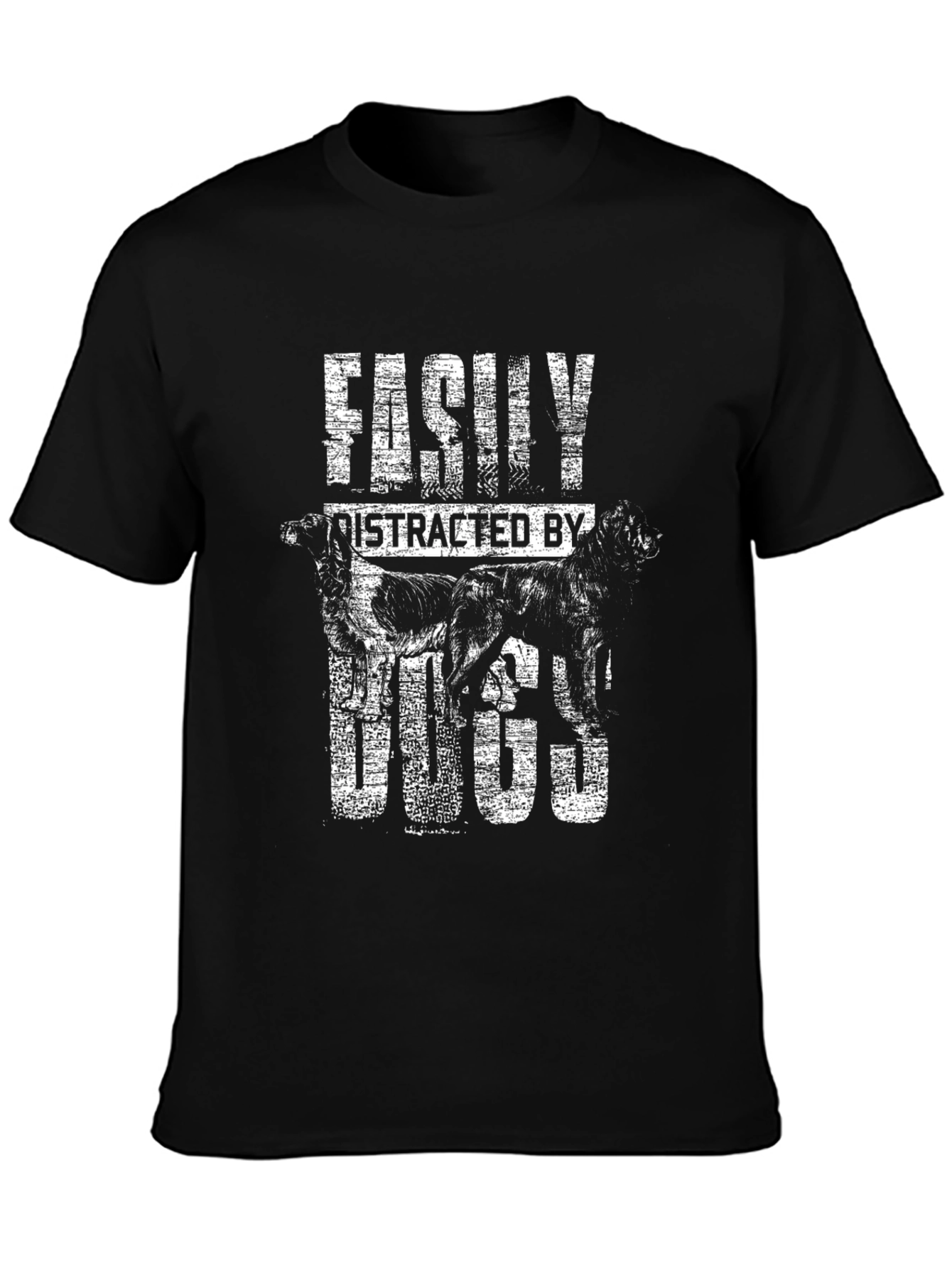 Easily Distracted By Dogs T-Shirt