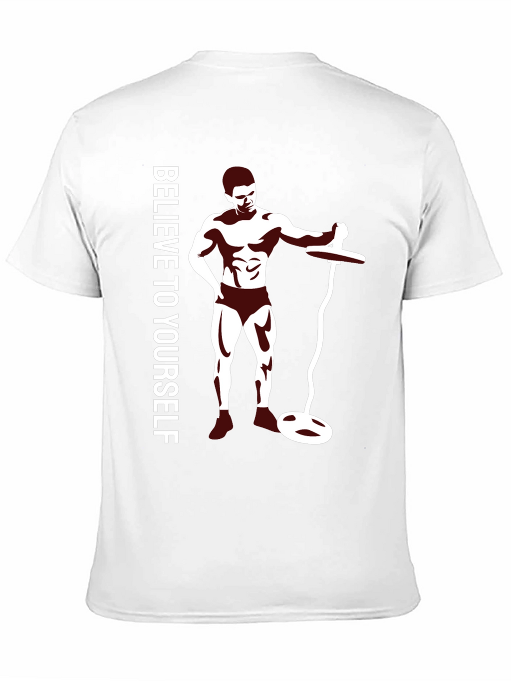 Believe In Yourself Fitness T-Shirt