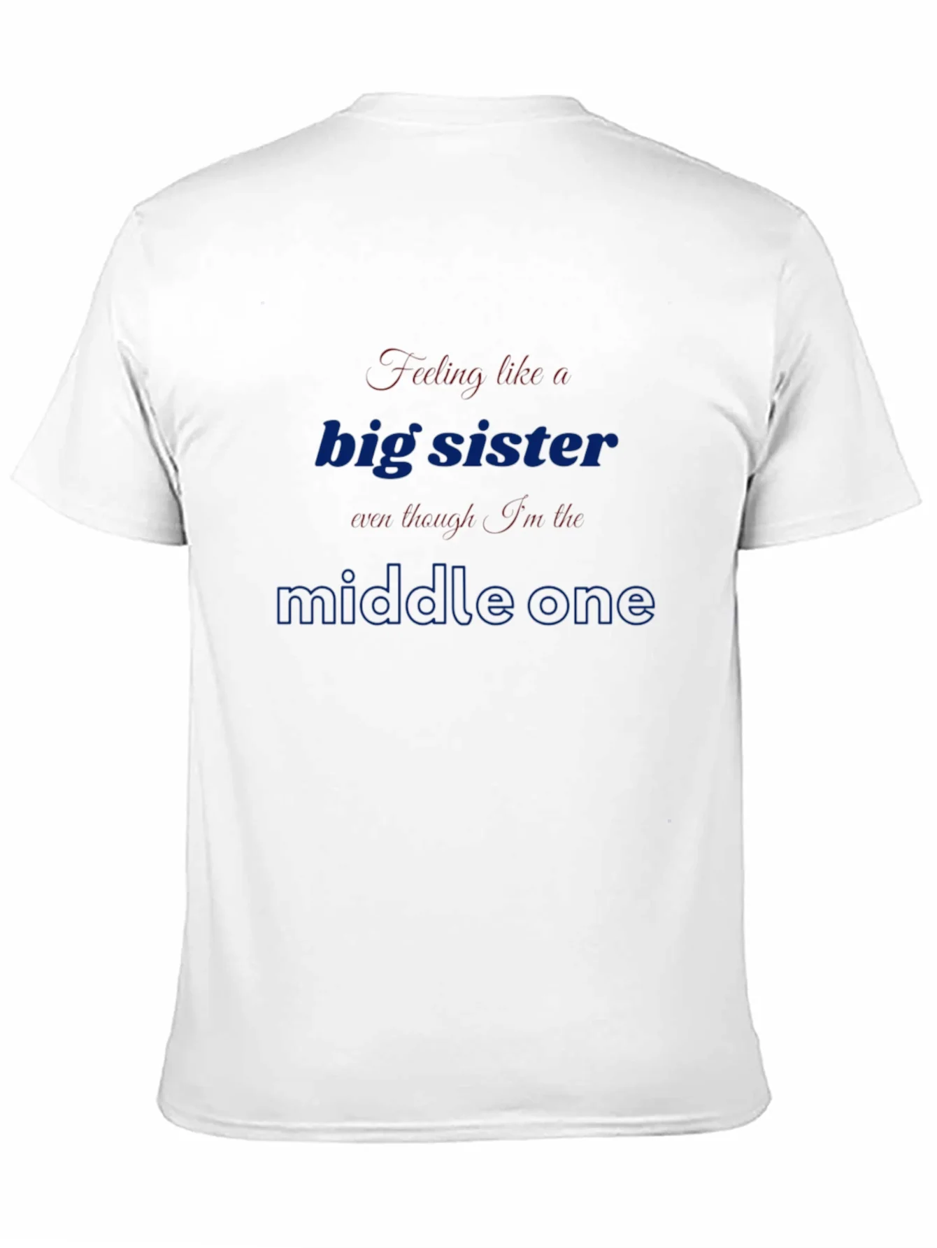 Big Sister Middle Child T-Shirt