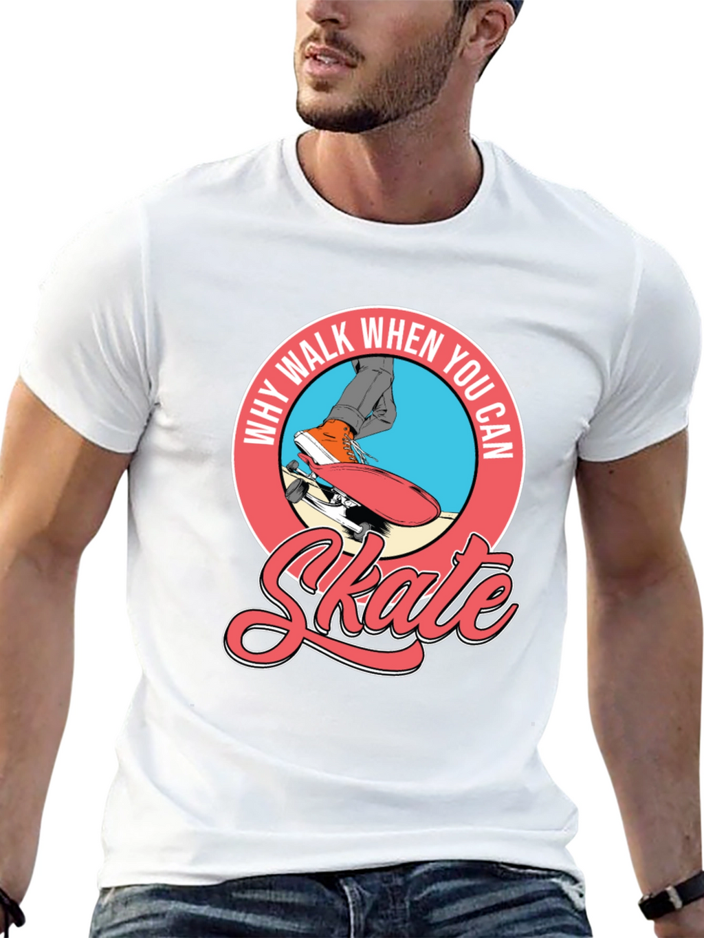 Why Walk When You Can Skate T-Shirt