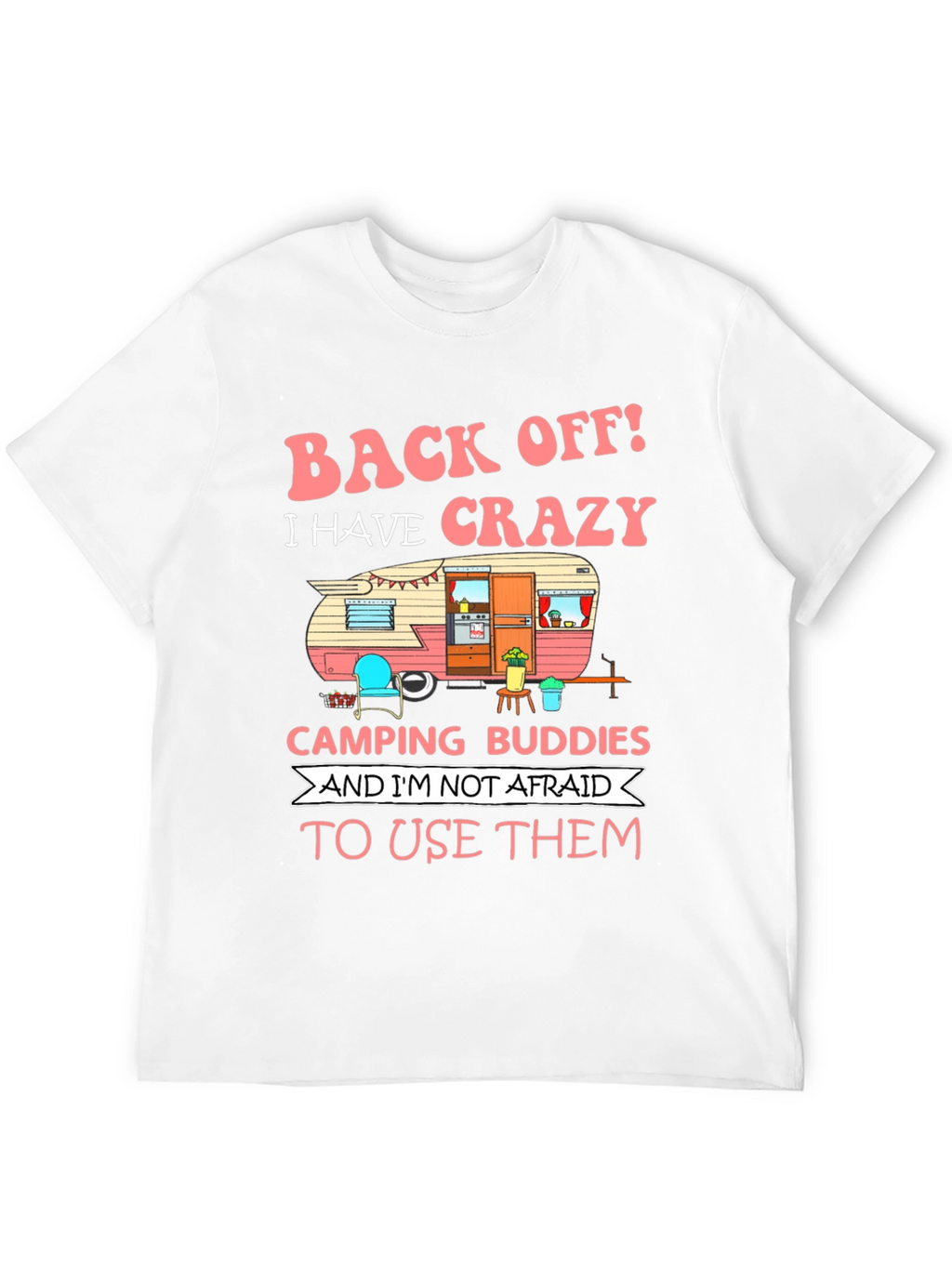 Crazy Camping Buddies Graphic T-Shirt