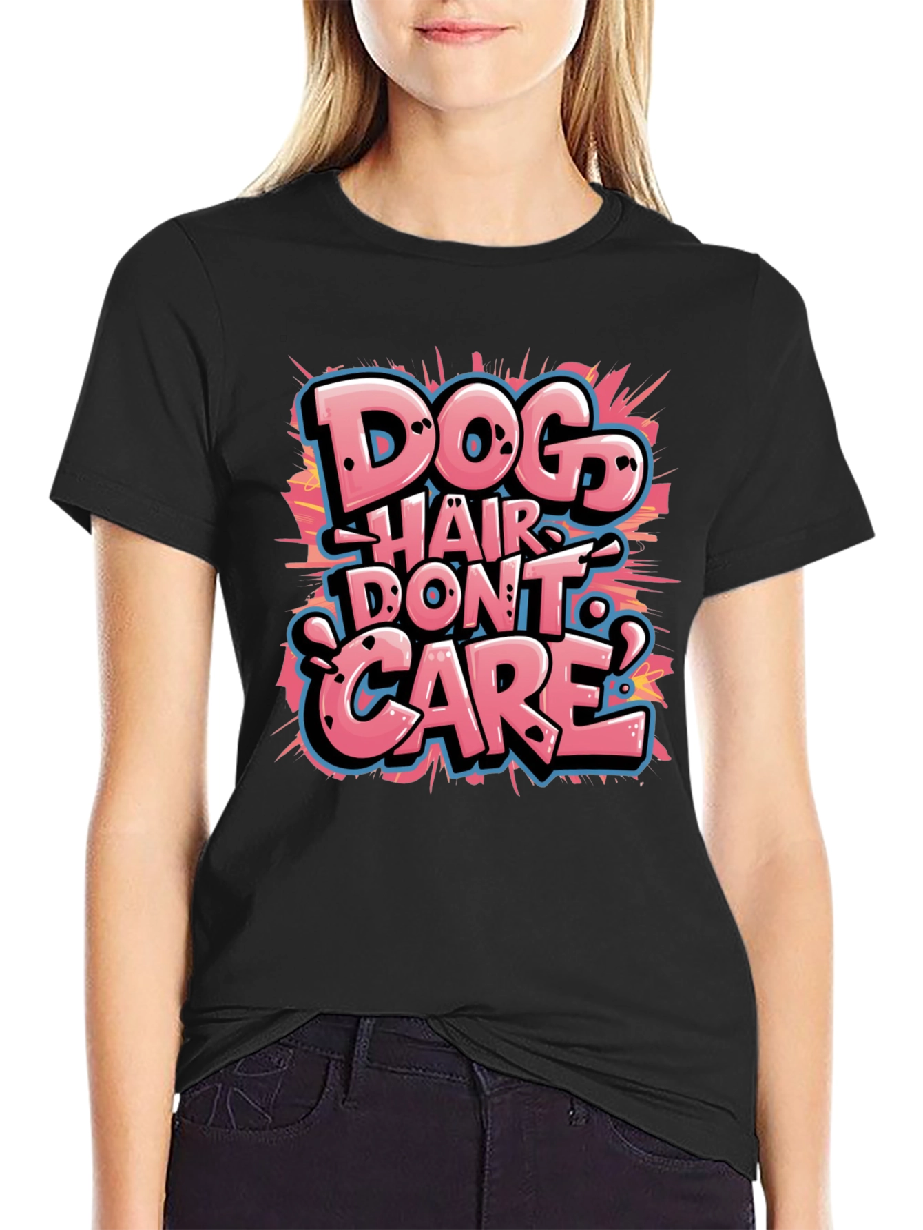 Dog Hair Dont Care T-Shirt - Funny Pet Lover Tee