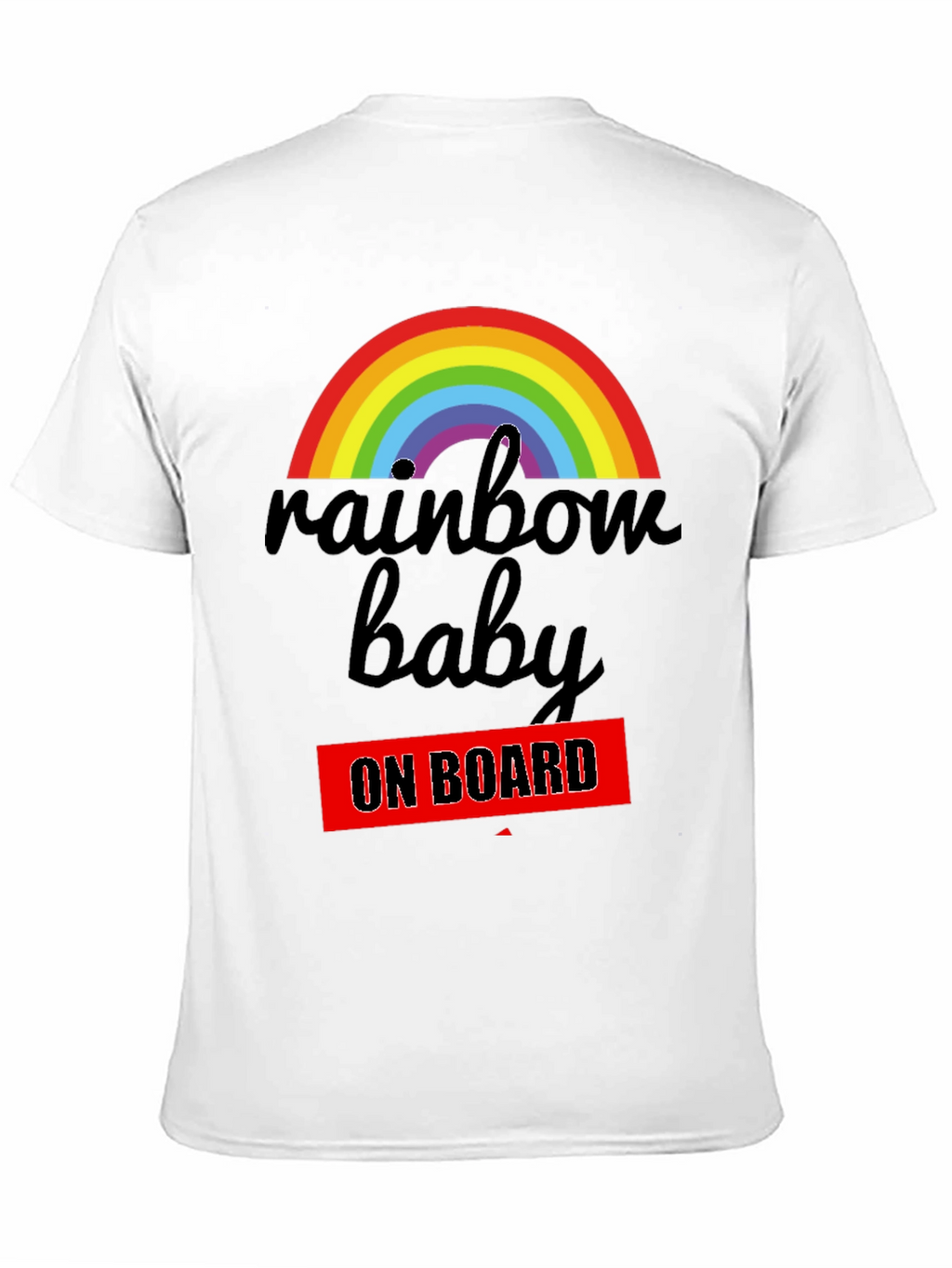 Rainbow Baby On Board T-Shirt