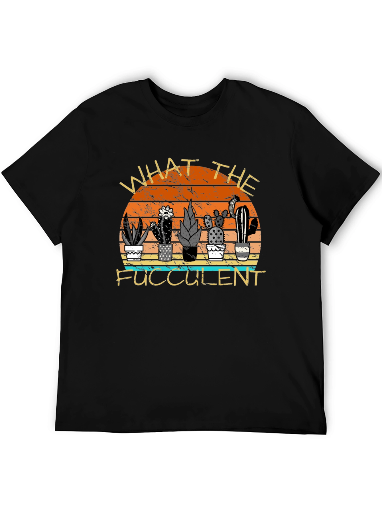 What the Fucculent Cactus T-Shirt