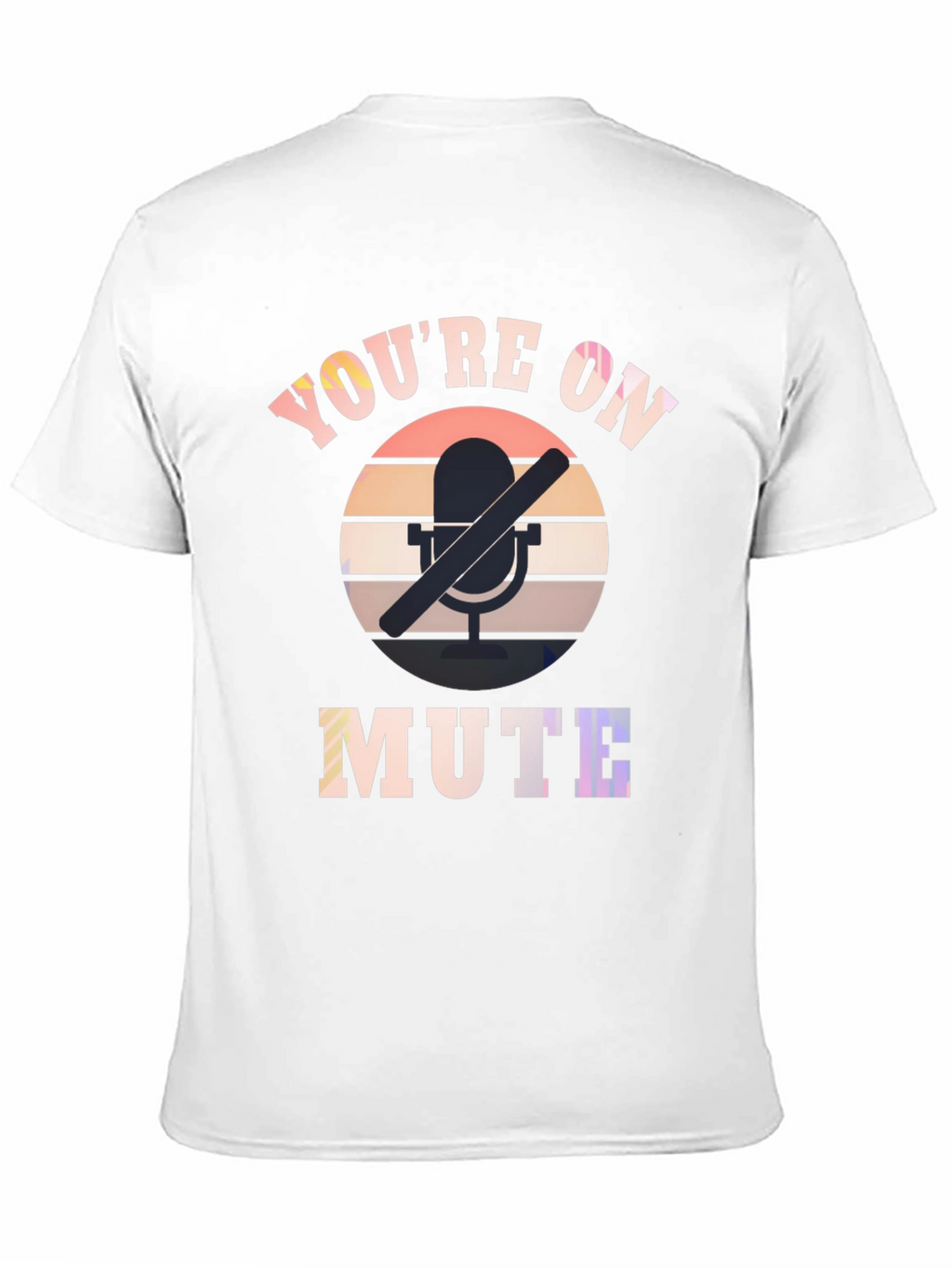 Youre on Mute Graphic T-Shirt