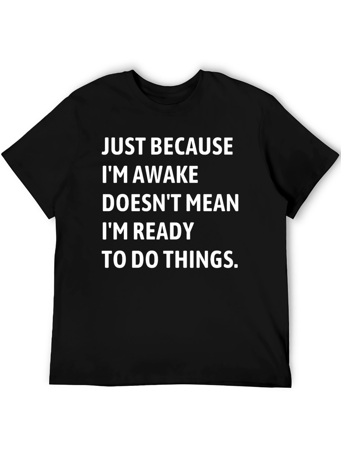 Funny Sarcastic Awake Graphic Tee