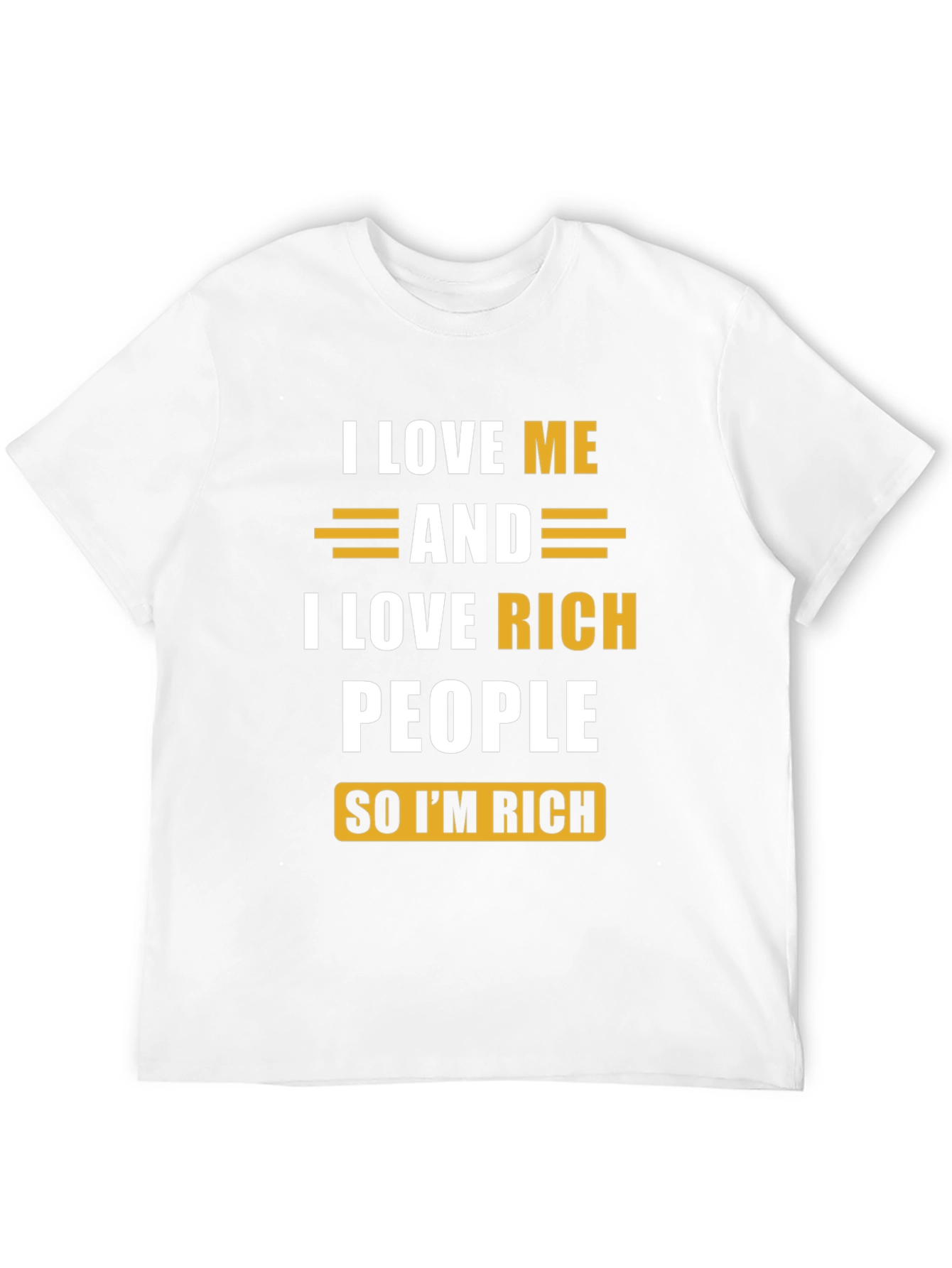 I Love Me & Rich People Graphic Tee