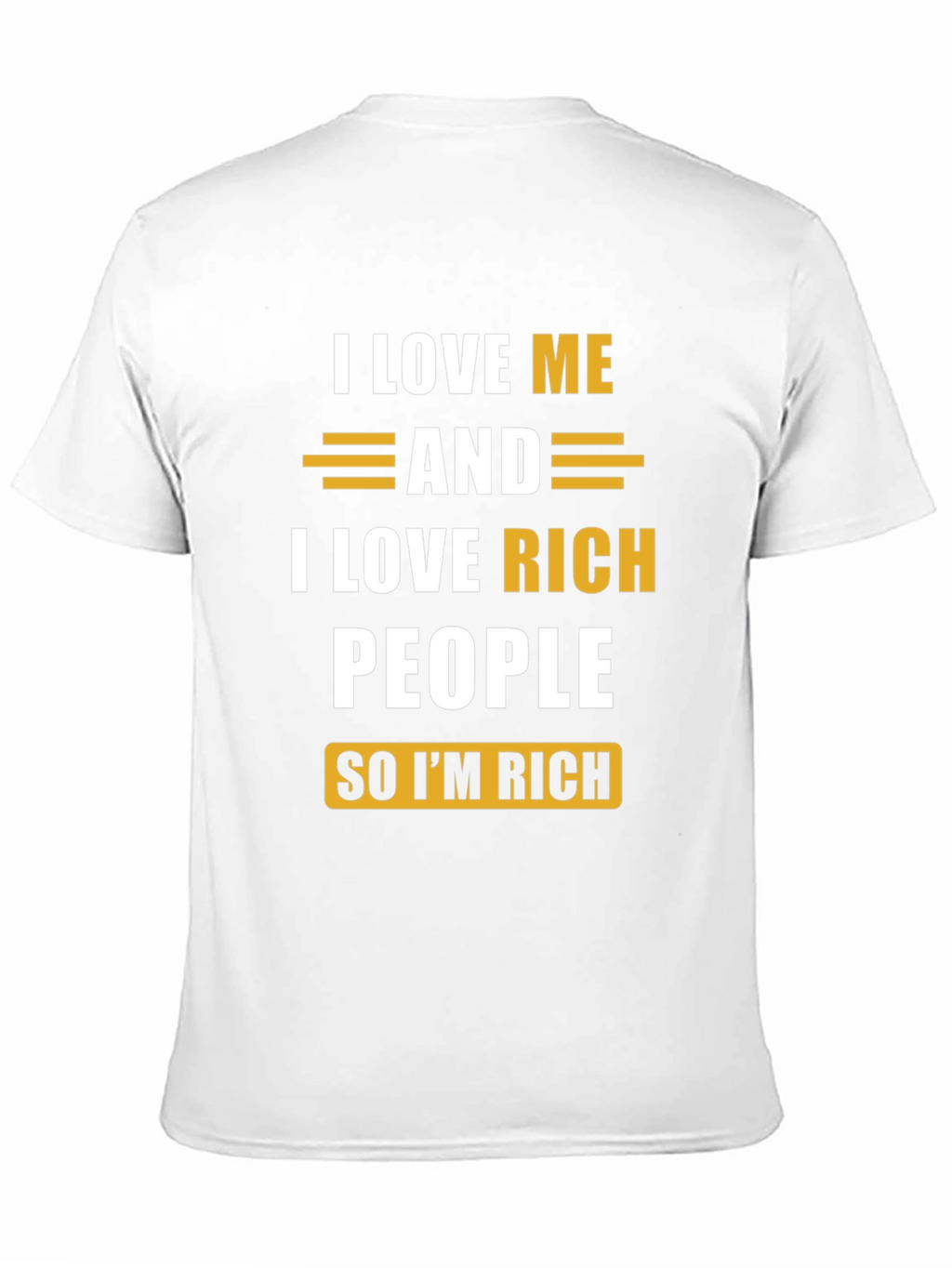 I Love Me & Rich People Graphic Tee