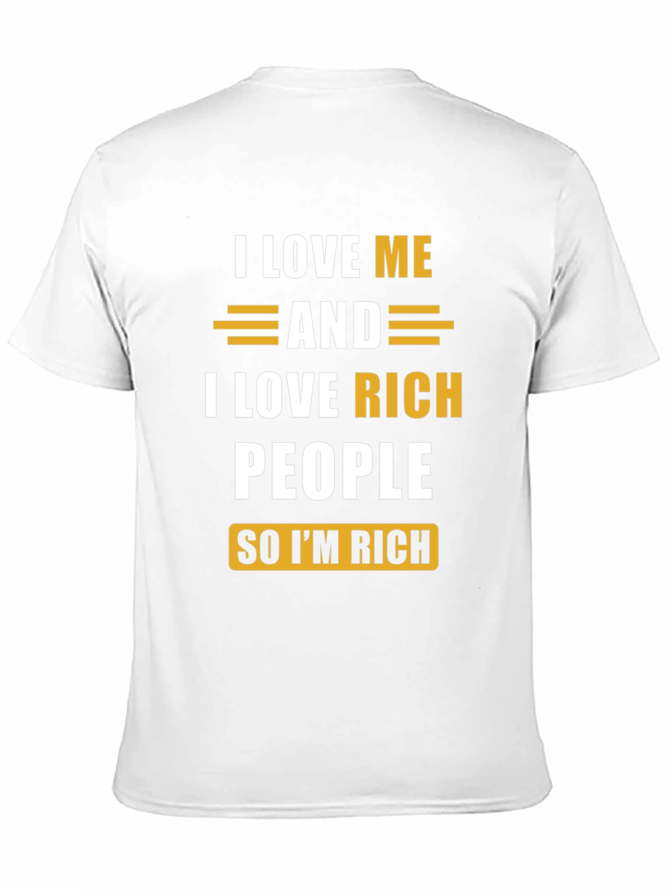 I Love Me & Rich People Graphic Tee
