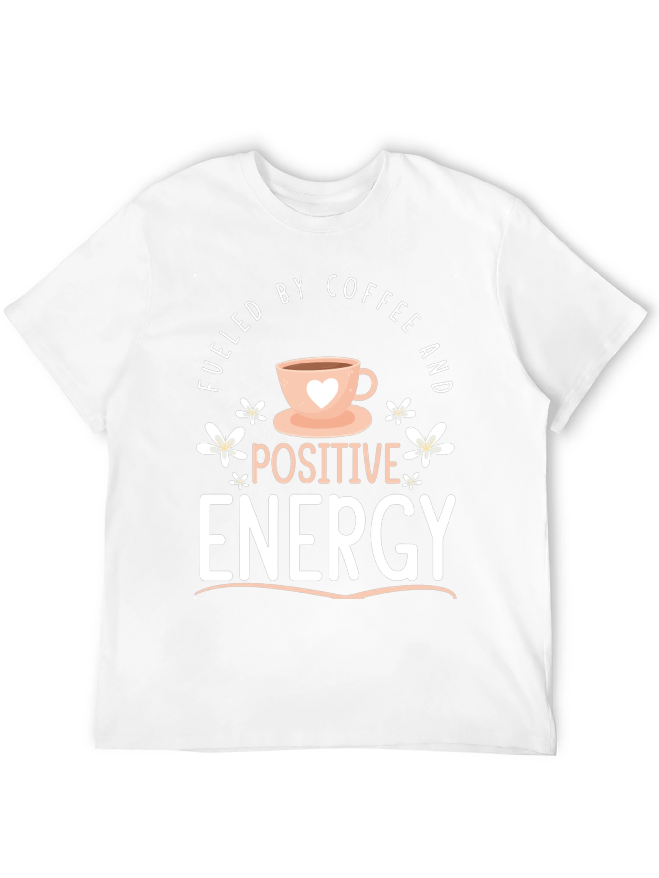 Fueled by Coffee Positive Energy Black Graphic Tee