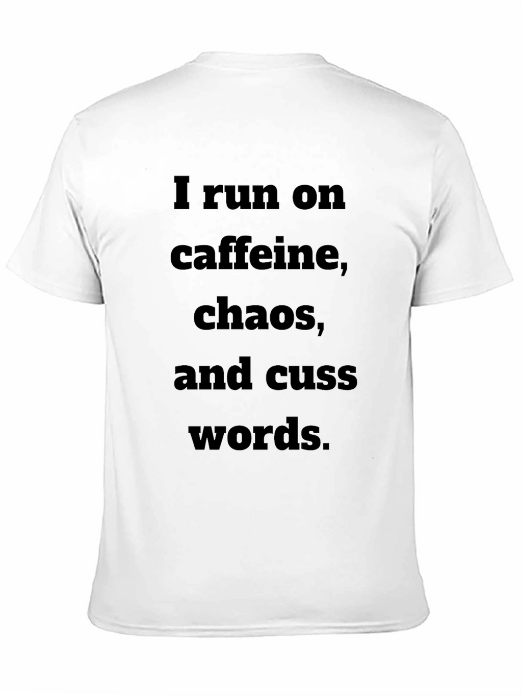 Caffeine Chaos Cuss Words T-Shirt