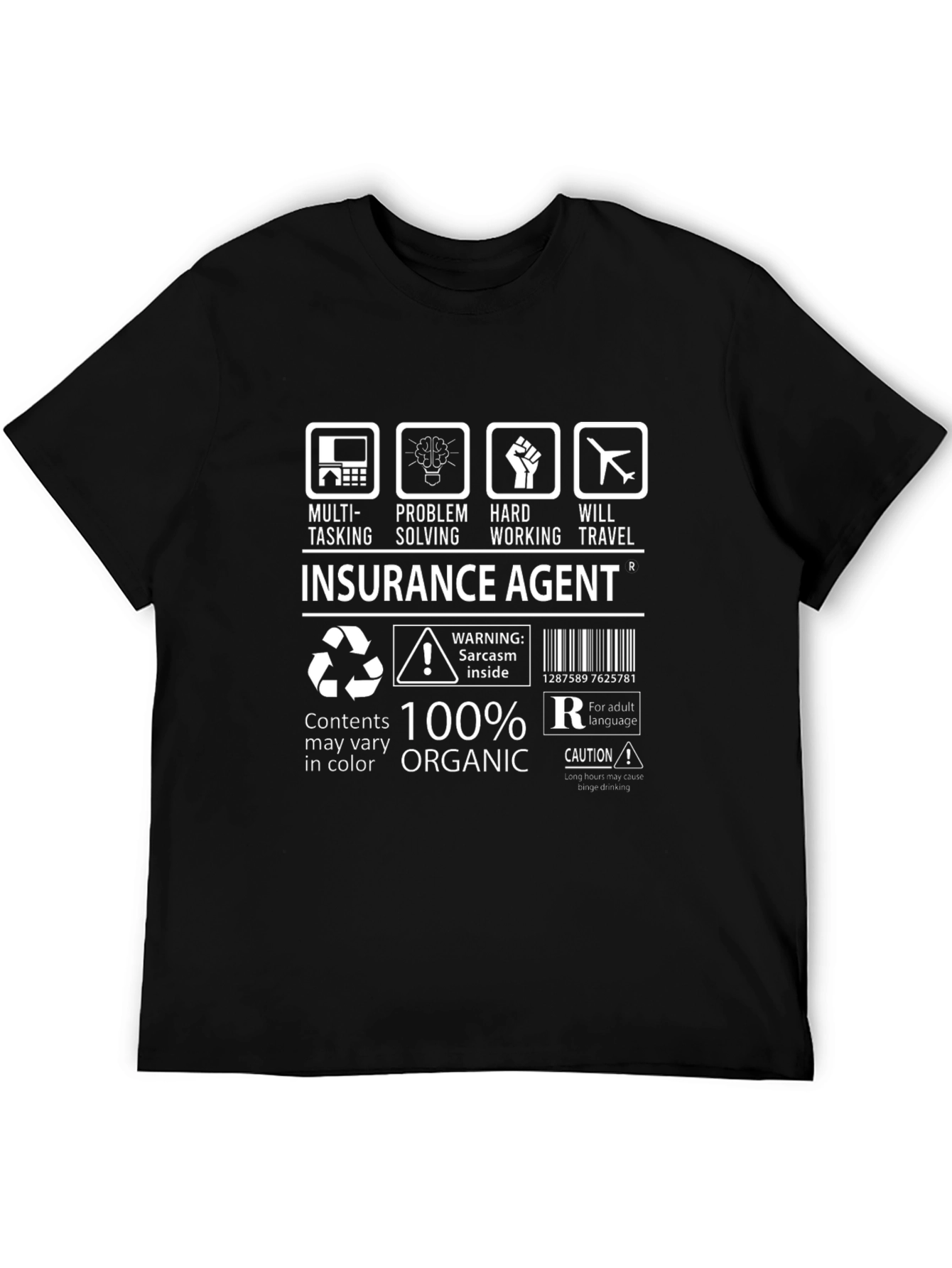 Insurance Agent 100% Organic Funny T-Shirt