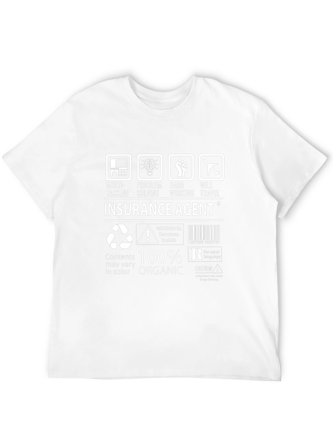 Insurance Agent 100% Organic Funny T-Shirt