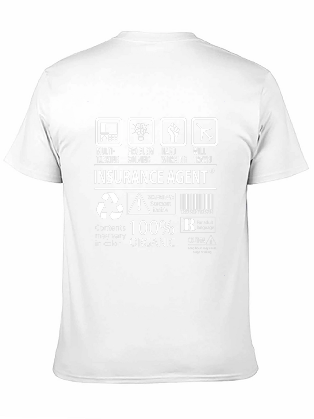 Insurance Agent 100% Organic Funny T-Shirt