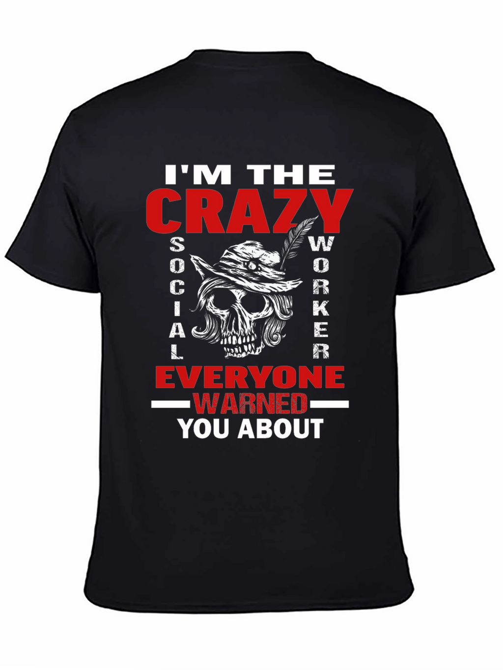 Crazy Social Worker Graphic Tee
