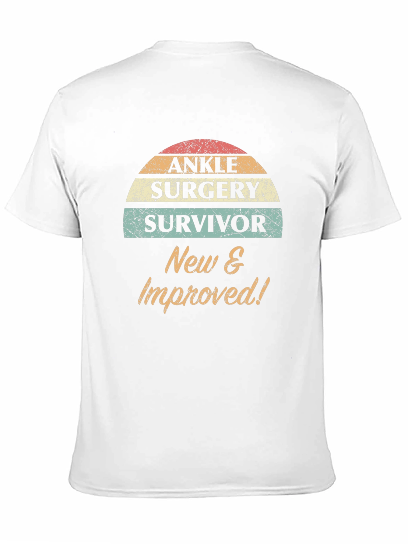 Ankle Surgery Survivor T-Shirt - New & Improved!