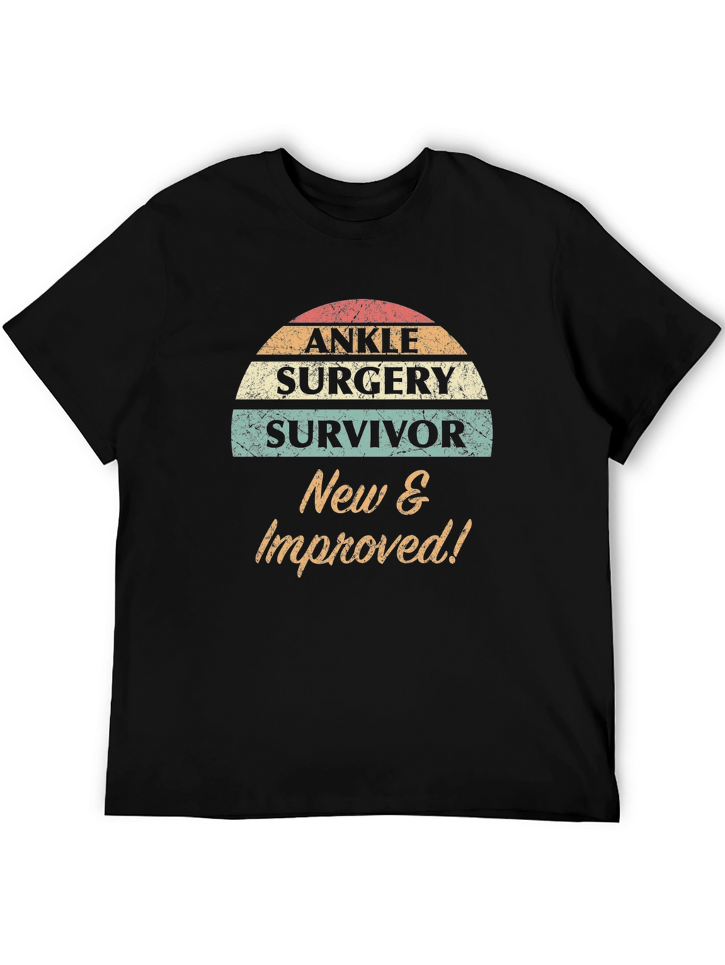 Ankle Surgery Survivor T-Shirt - New & Improved!