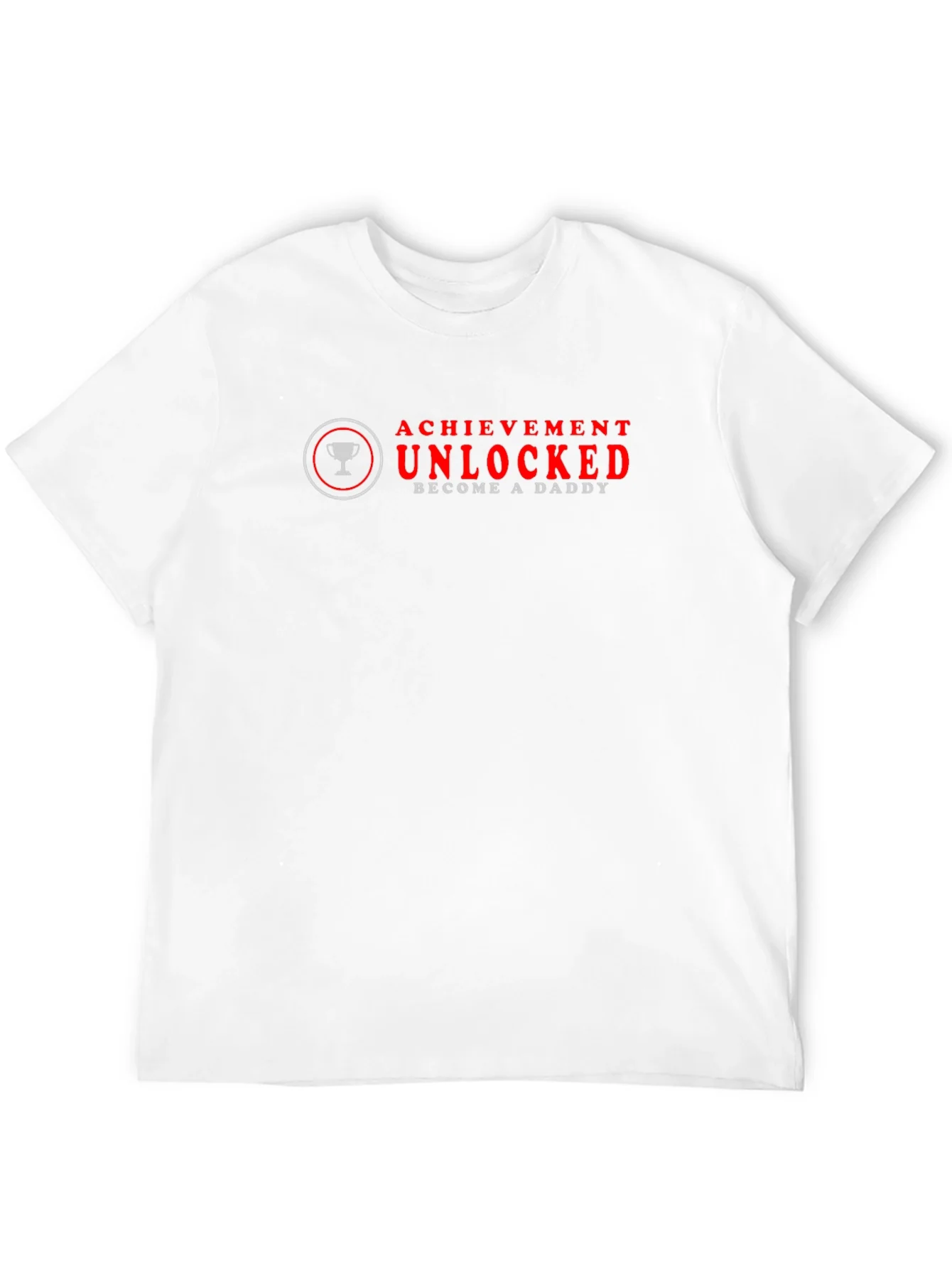 Achievement Unlocked Become A Daddy Graphic Tee