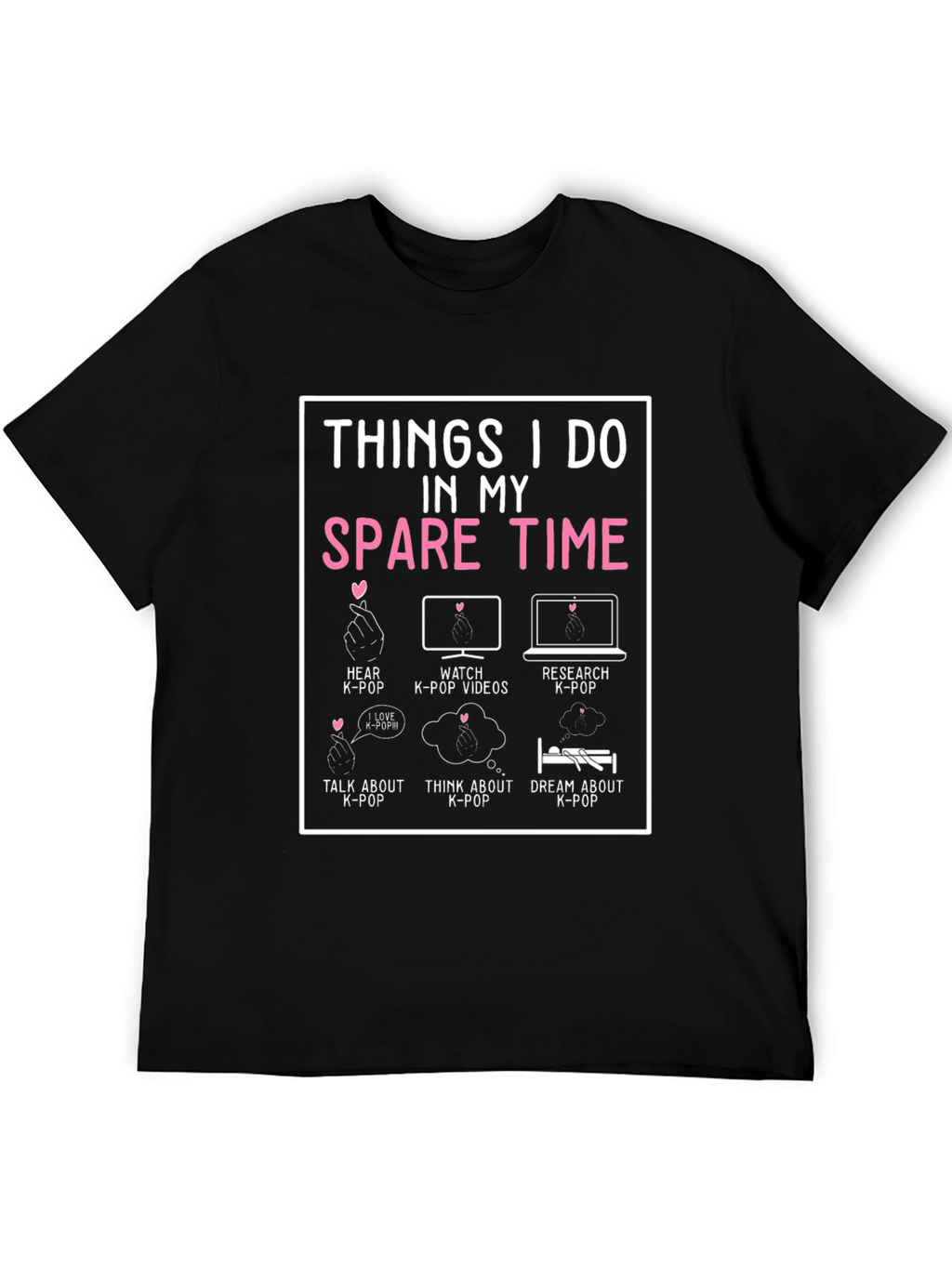 K-Pop Fan Spare Time T-Shirt