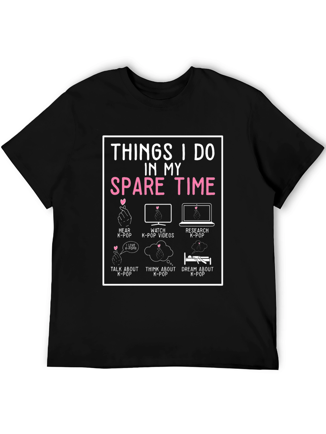 K-Pop Fan Spare Time T-Shirt