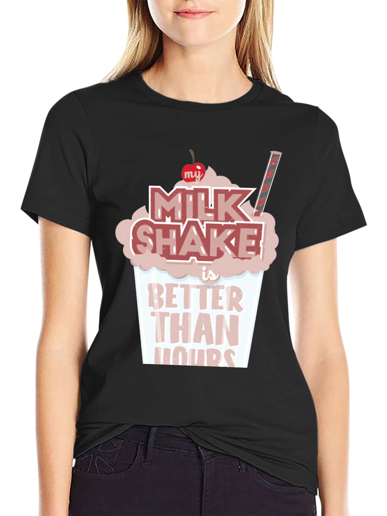 Milkshake Better Than Yours T-Shirt