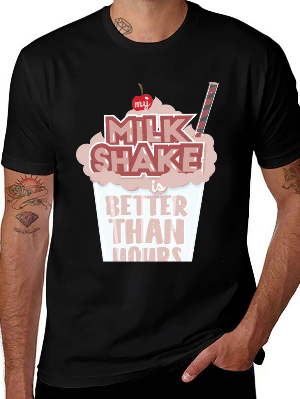 Milkshake Better Than Yours T-Shirt