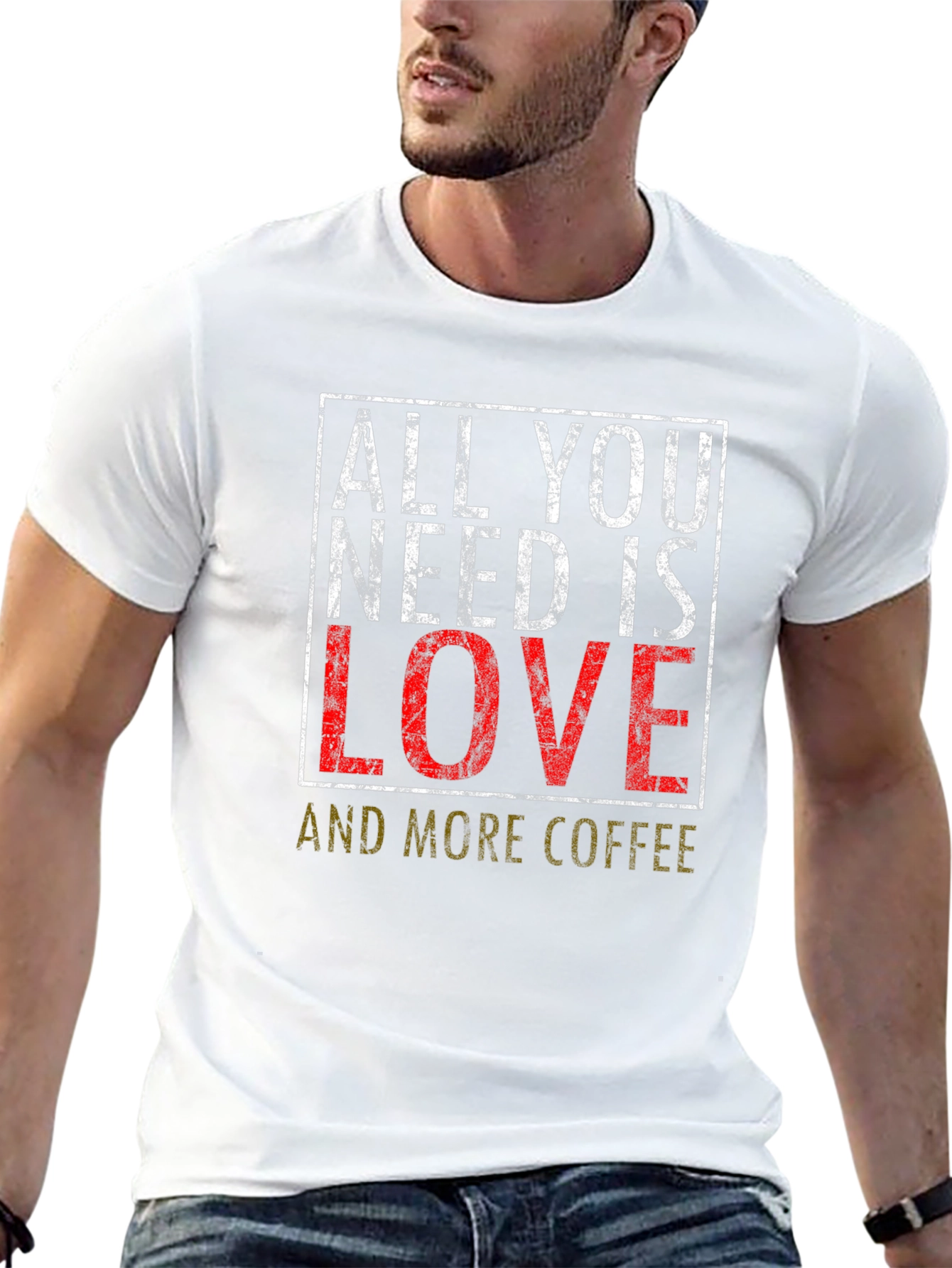 All You Need is Love and Coffee T-Shirt