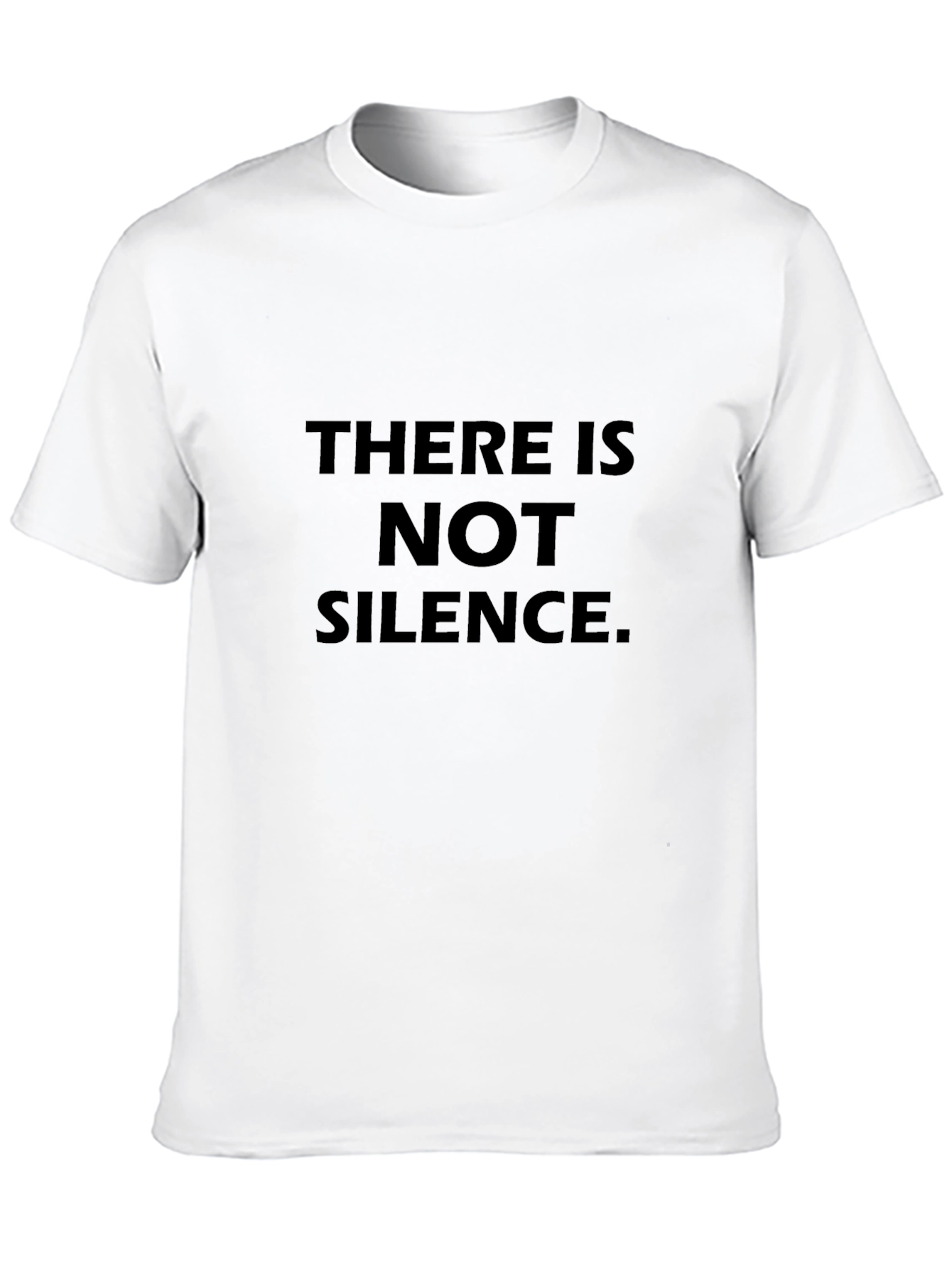 There is Not Silence T-Shirt - Black Crew Neck