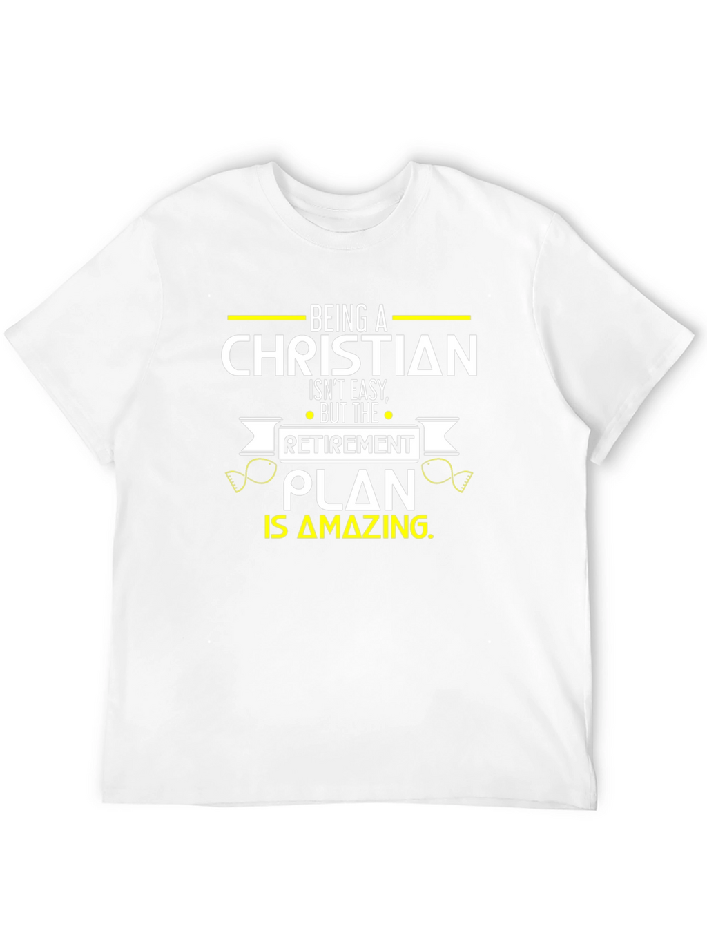 Christian Retirement Plan T-Shirt - Amazing Gift!
