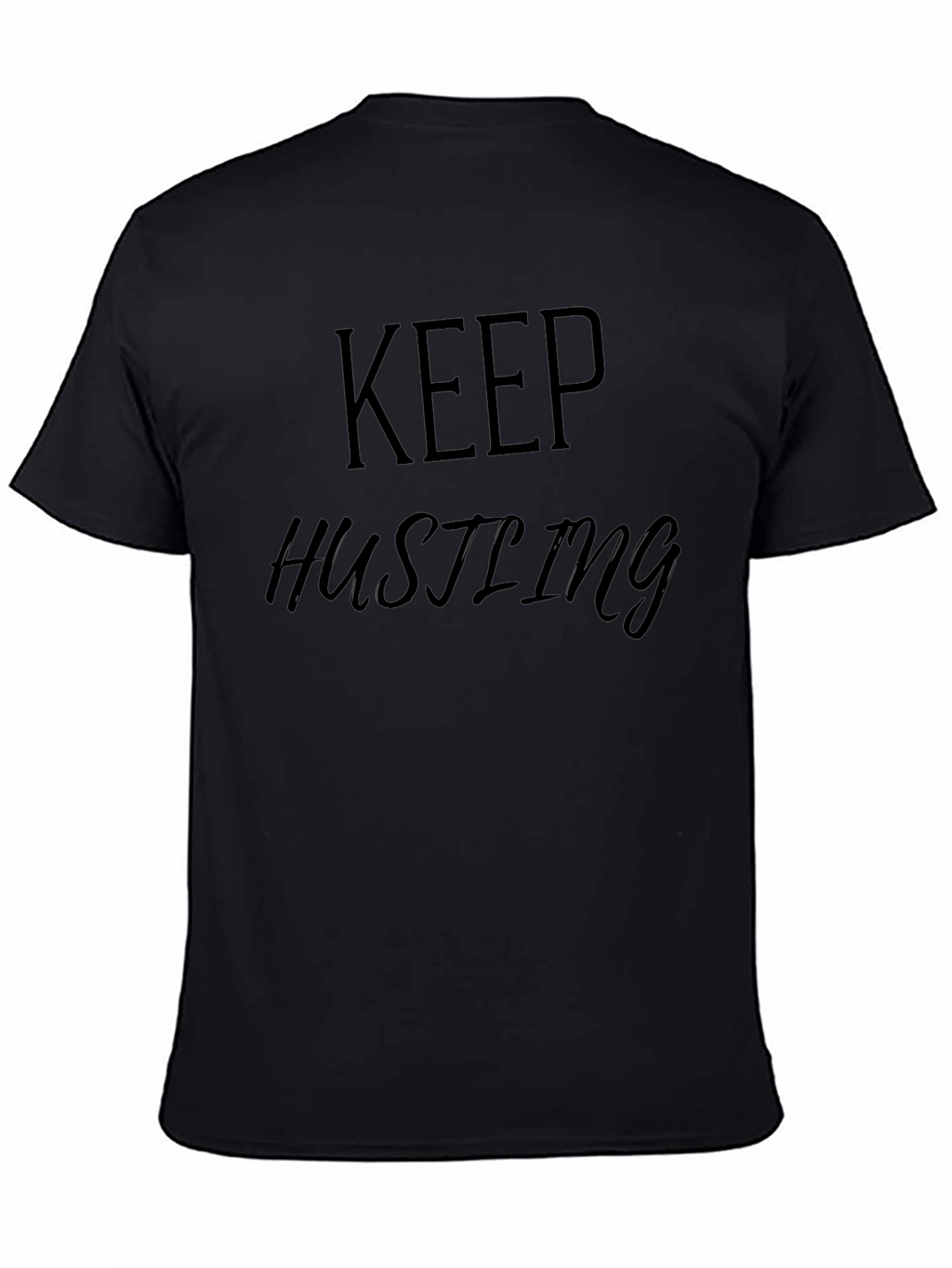 Keep Hustling Black T-Shirt