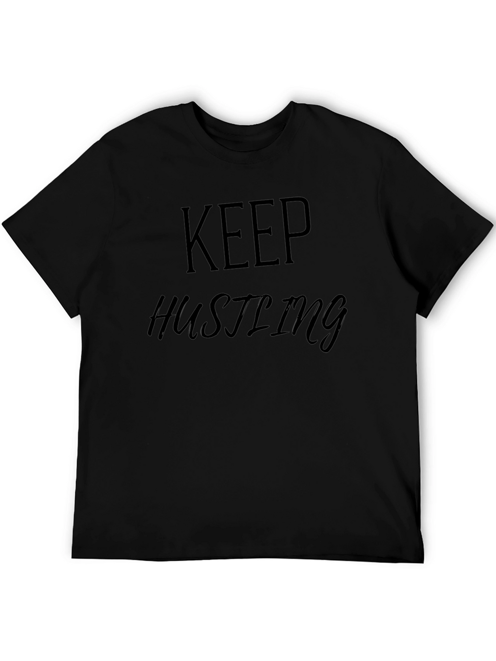 Keep Hustling Black T-Shirt