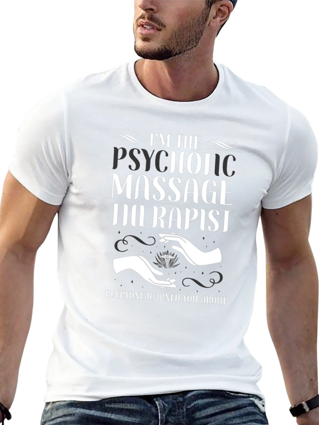 Psychotic Massage Therapist Funny T-Shirt