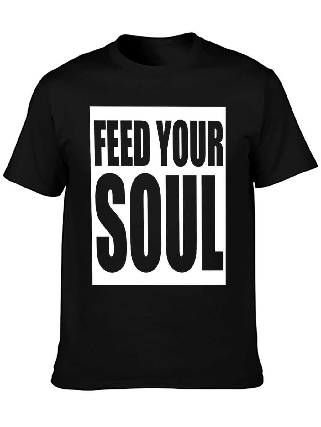 Feed Your Soul Graphic T-Shirt