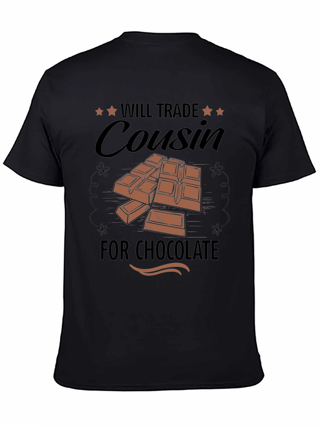 Will Trade Cousin for Chocolate T-Shirt