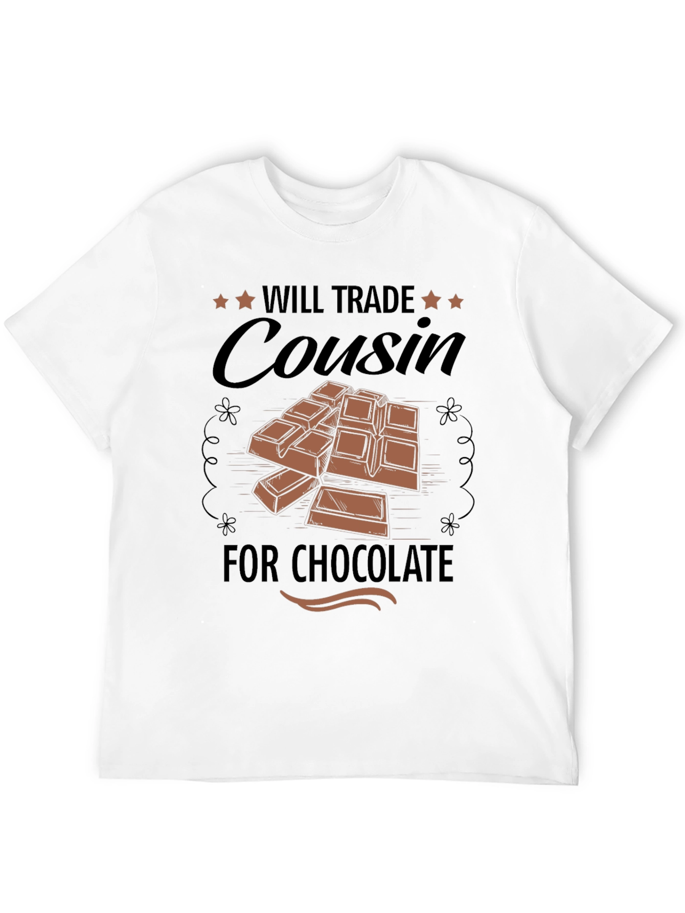 Will Trade Cousin for Chocolate T-Shirt