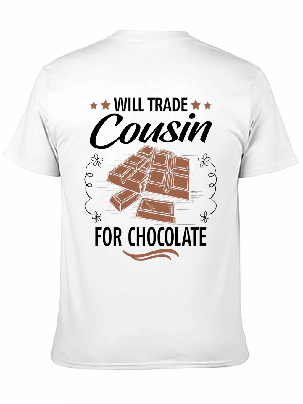 Will Trade Cousin for Chocolate T-Shirt